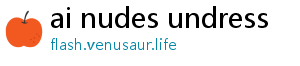 ai nudes undress