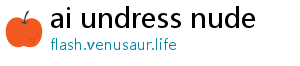 ai undress nude